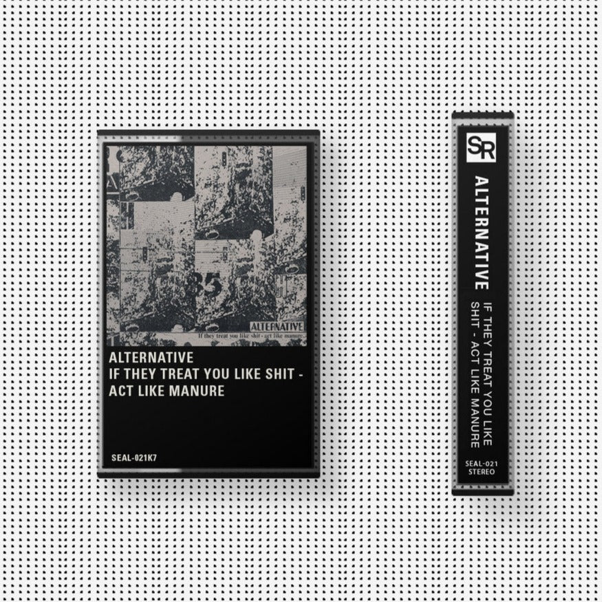 Alternative - If They Treat You Like Shit - Act Like Manure CS
