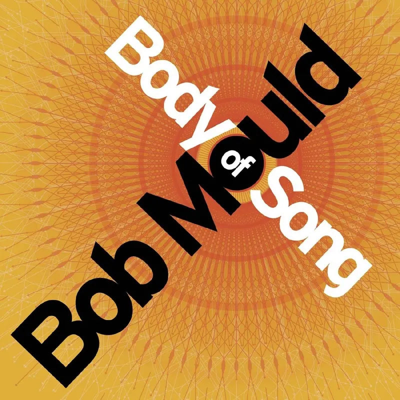 Bob Mould - Body Of Song (20th Anniversary Expanded Edition) 2LP