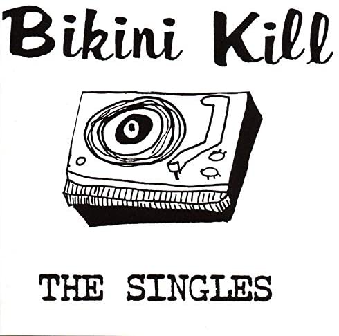Bikini Kill - The Singles CD