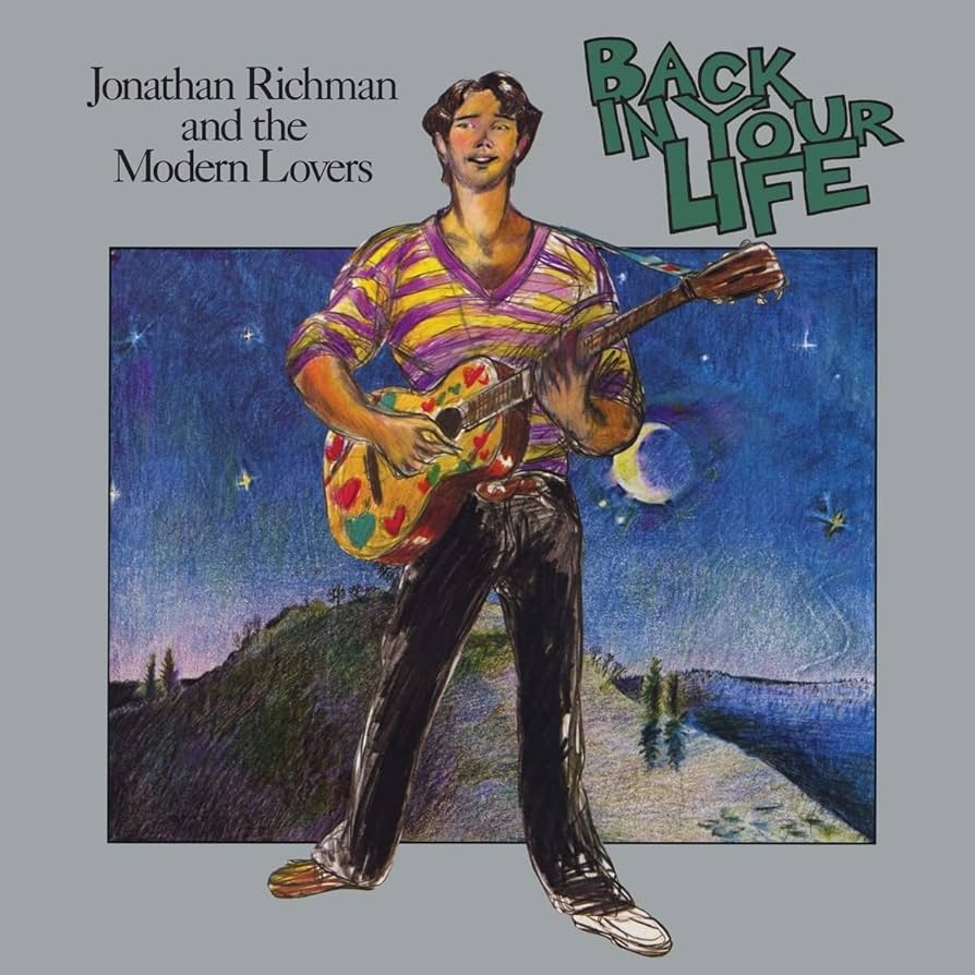 Jonathan Richman & The Modern Lovers – Back In Your Life LP