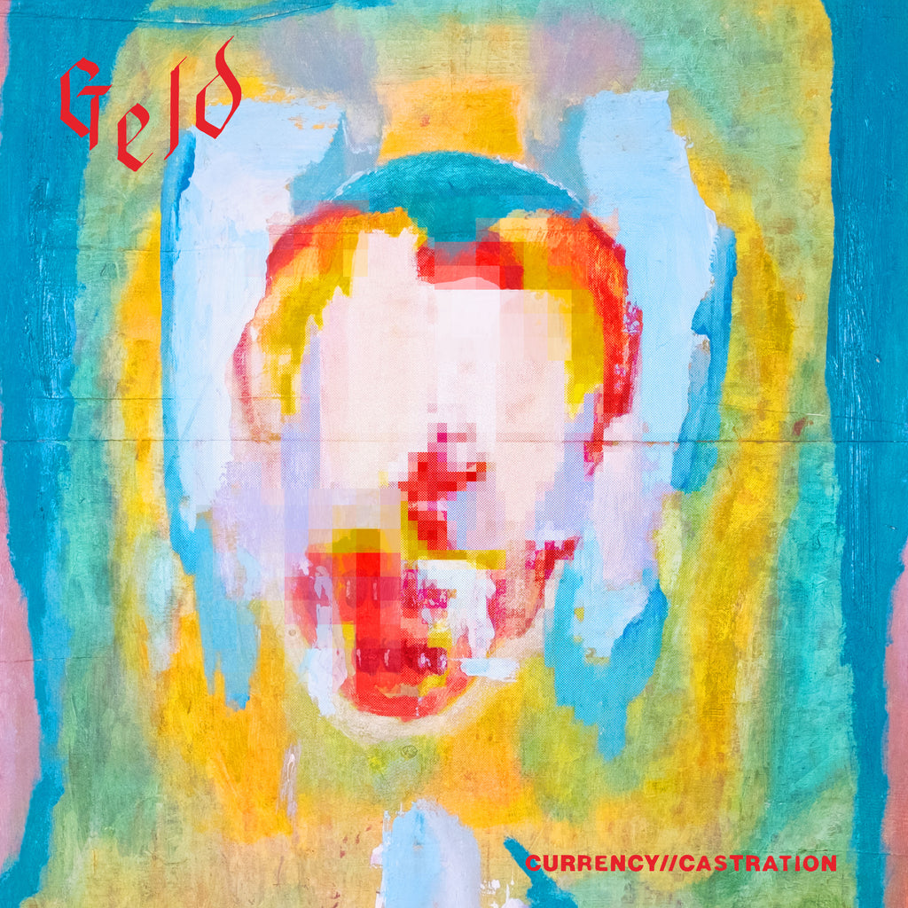 Geld - Currency // Castration LP