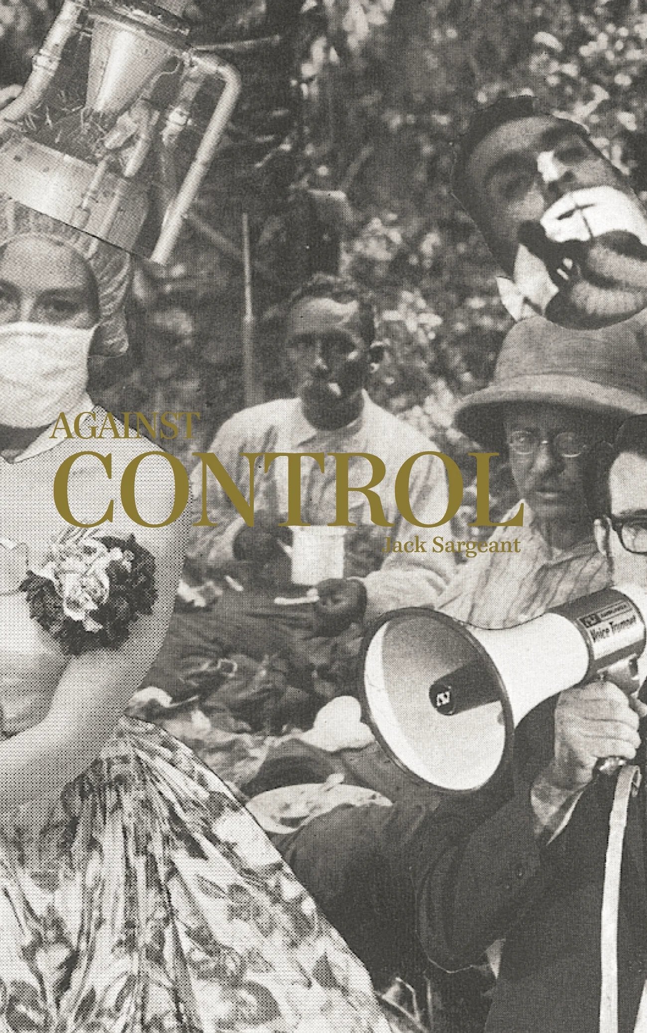 Jack Sargeant - Against Control Book