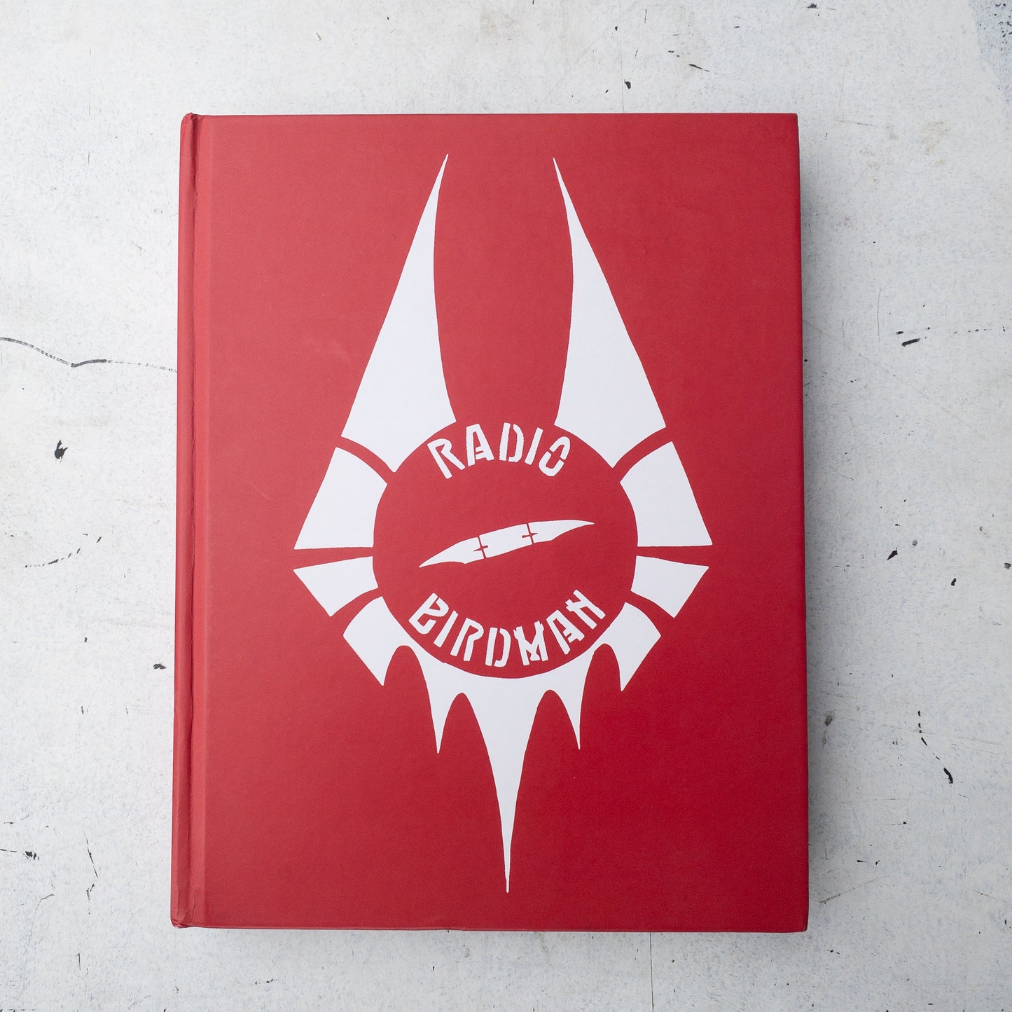 George Munoz - Radio Birdman: When The Birdman Flew An Illustrated History Book