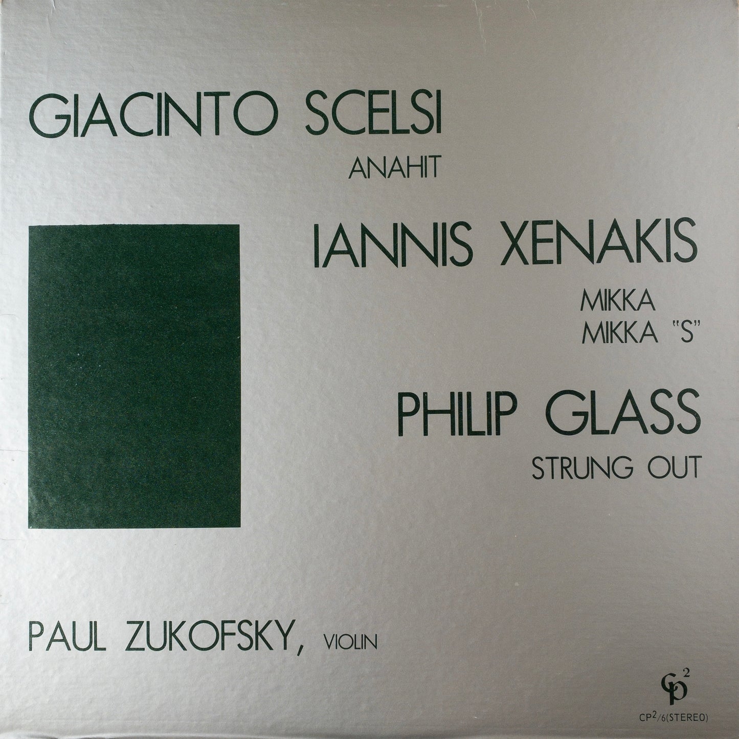 Giacinto Scelsi / Iannis Xenakis / Philip Glass , Paul Zukofsky – Anahit / Mikka / Mikka “S”/ Strung Out LP