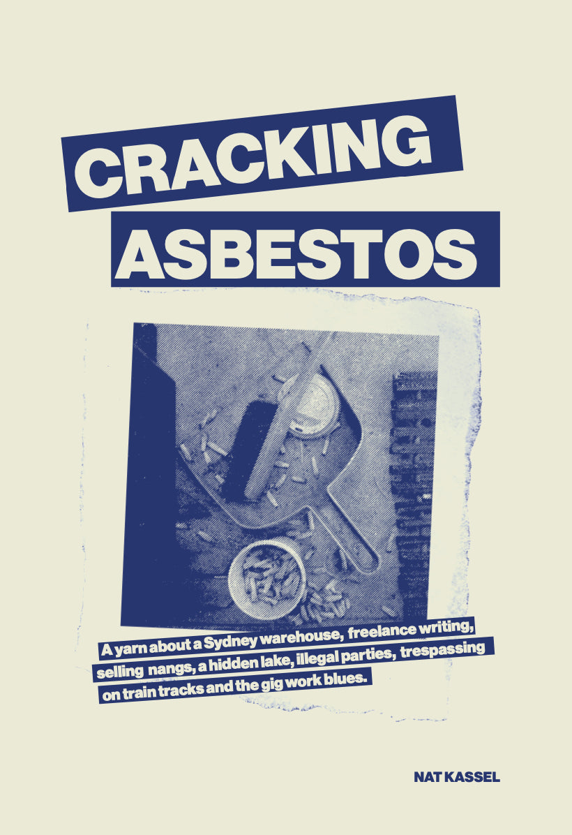 Nat Kassel - Cracking Asbestos Zine
