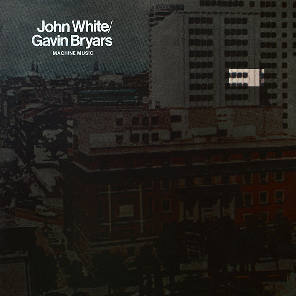 John White / Gavin Bryars - Machine Music LP