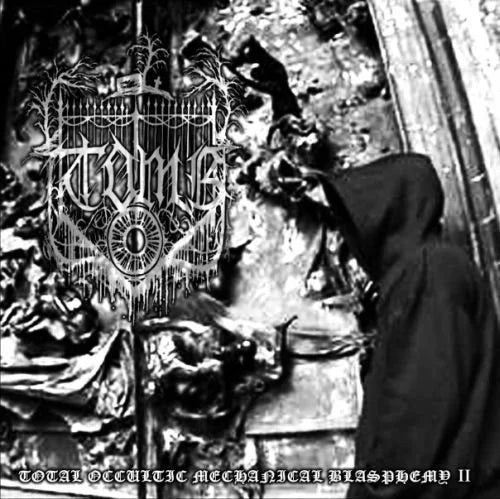 T.O.M.B. - Total Occultic Mechanical Blasphemy II CD