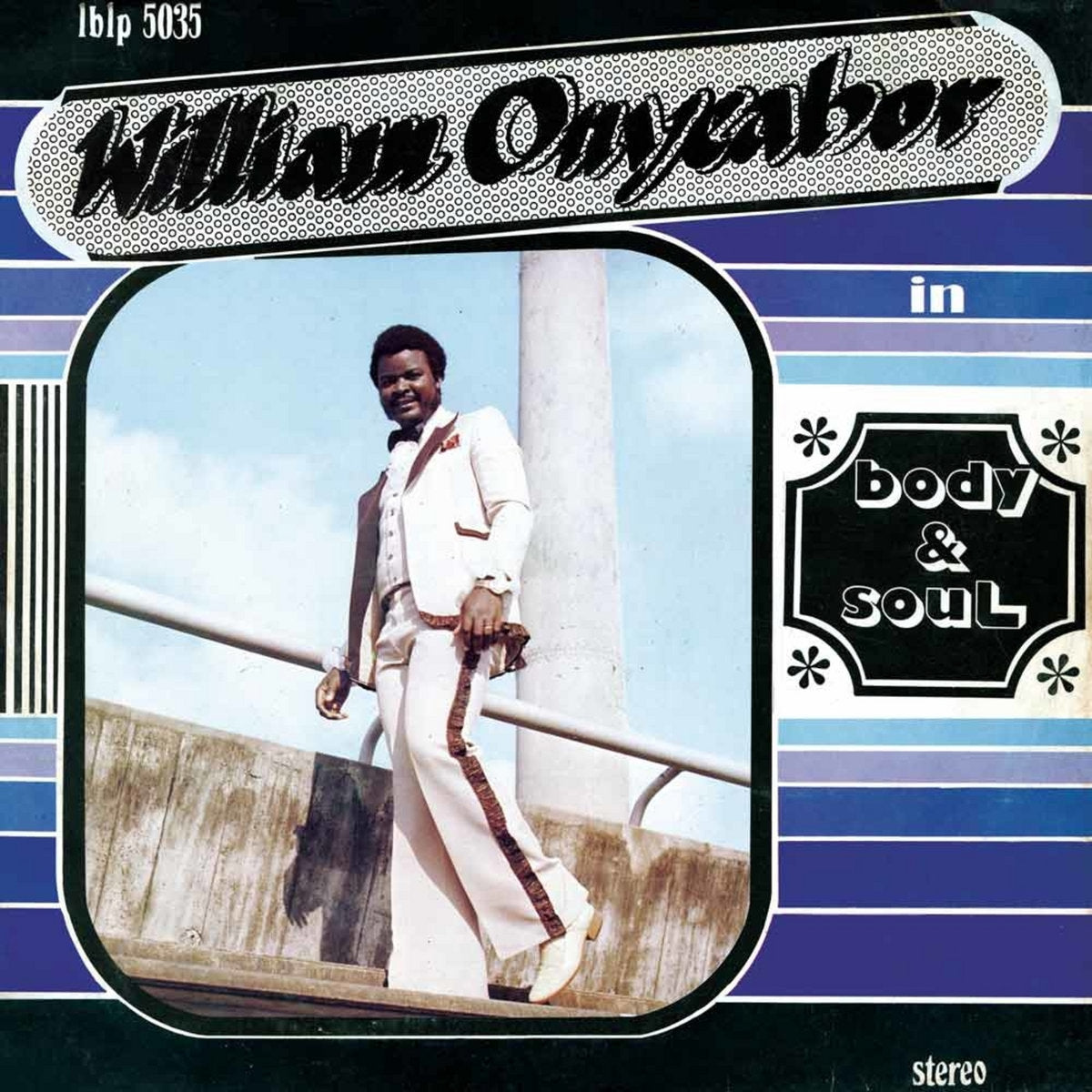 William Onyeabor - Body & Soul LP