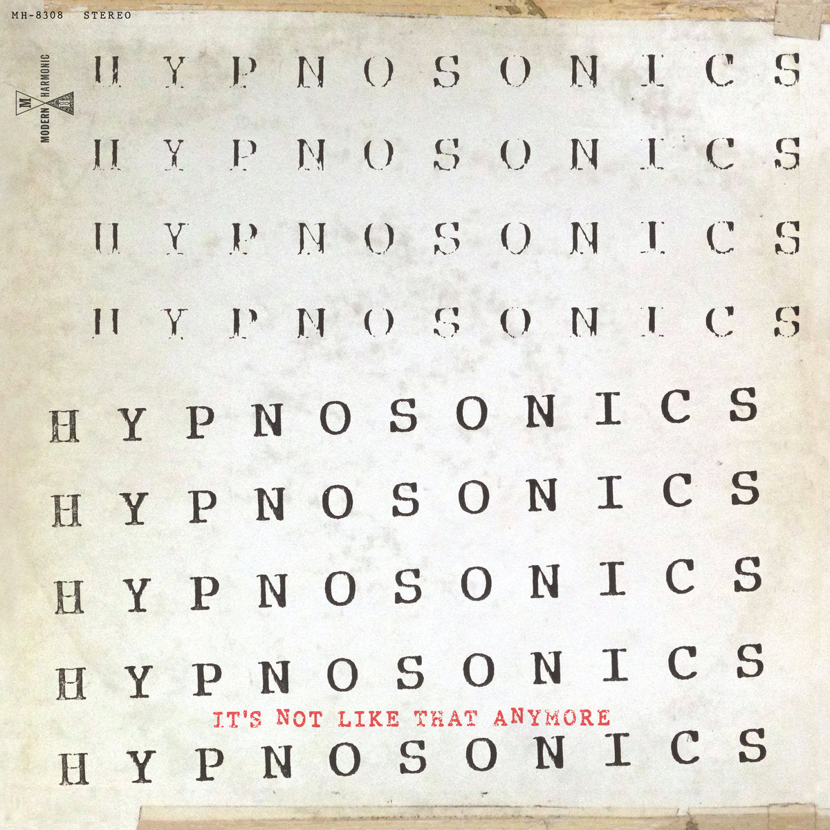 Hypnosonics - It's Not Like That Anymore LP