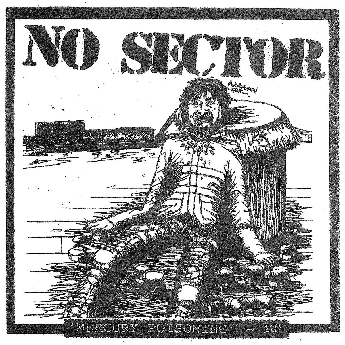 No Sector - Mercury Poisoning 7"