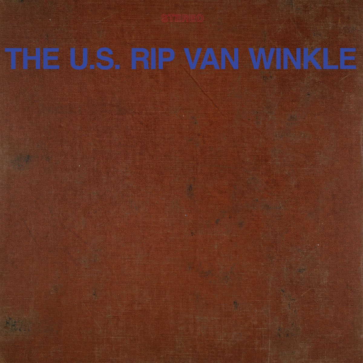The U.S. Rip Van Winkle - The U.S. Rip Van Winkle CD