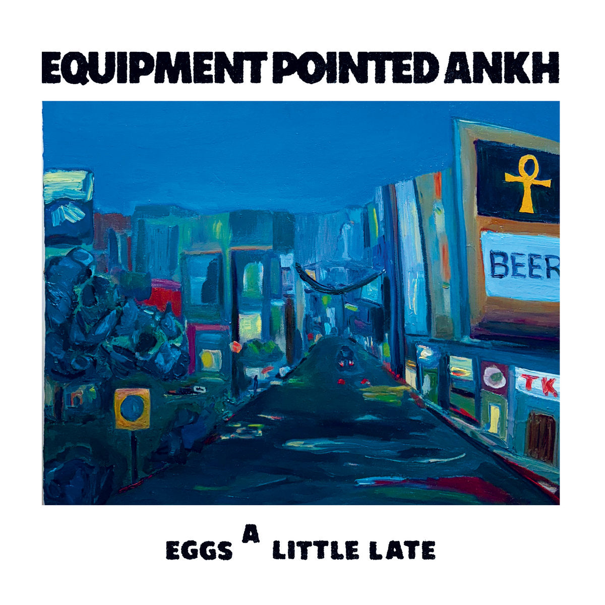Equipment Pointed Ankh - Eggs A Little Late LP