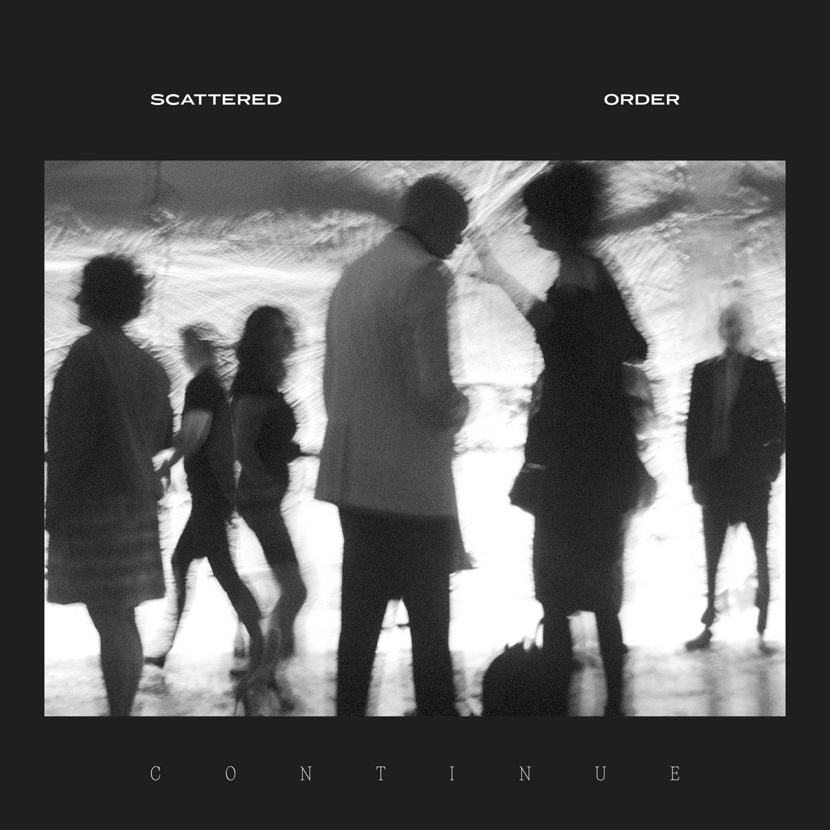 Scattered Order - Continue LP