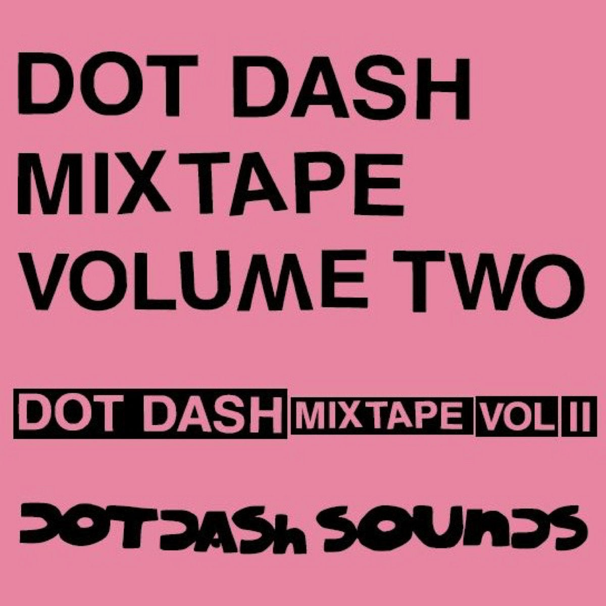 Various - Dot Dash MixTape Vol. 2 CS