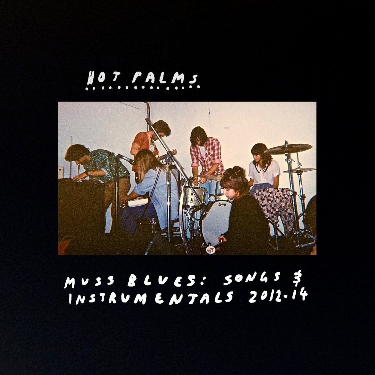 Hot Palms - Muss Blues: Songs & Instrumentals 2012-14 CD