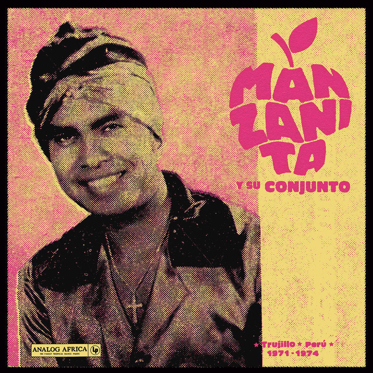 Manzanita y Su Conjunto - Trujillo - Perú 1971-1974 lp