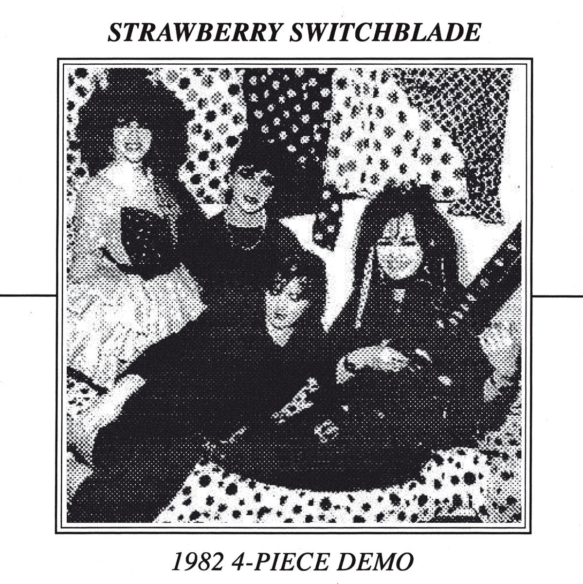 Strawberry Switchblade - 1982 4-Piece Demo 7"