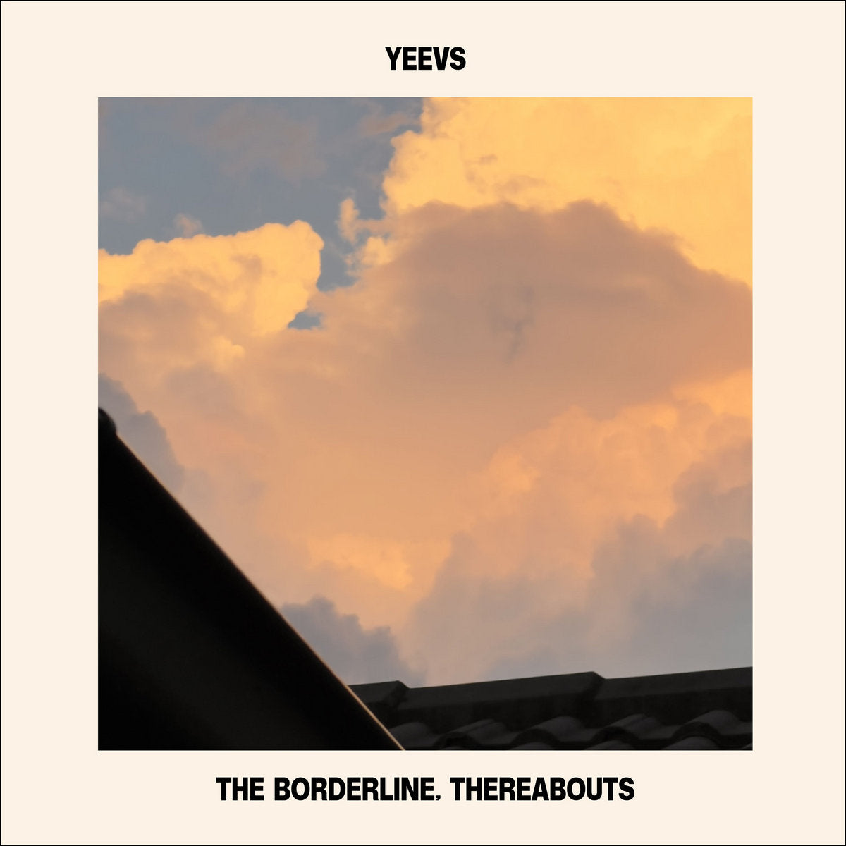 Yeevs - The Borderline. Thereabouts LP