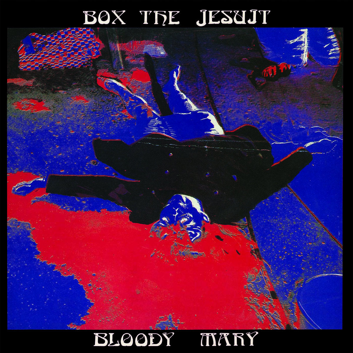 Box the Jesuit - Bloody Mary 12" EP