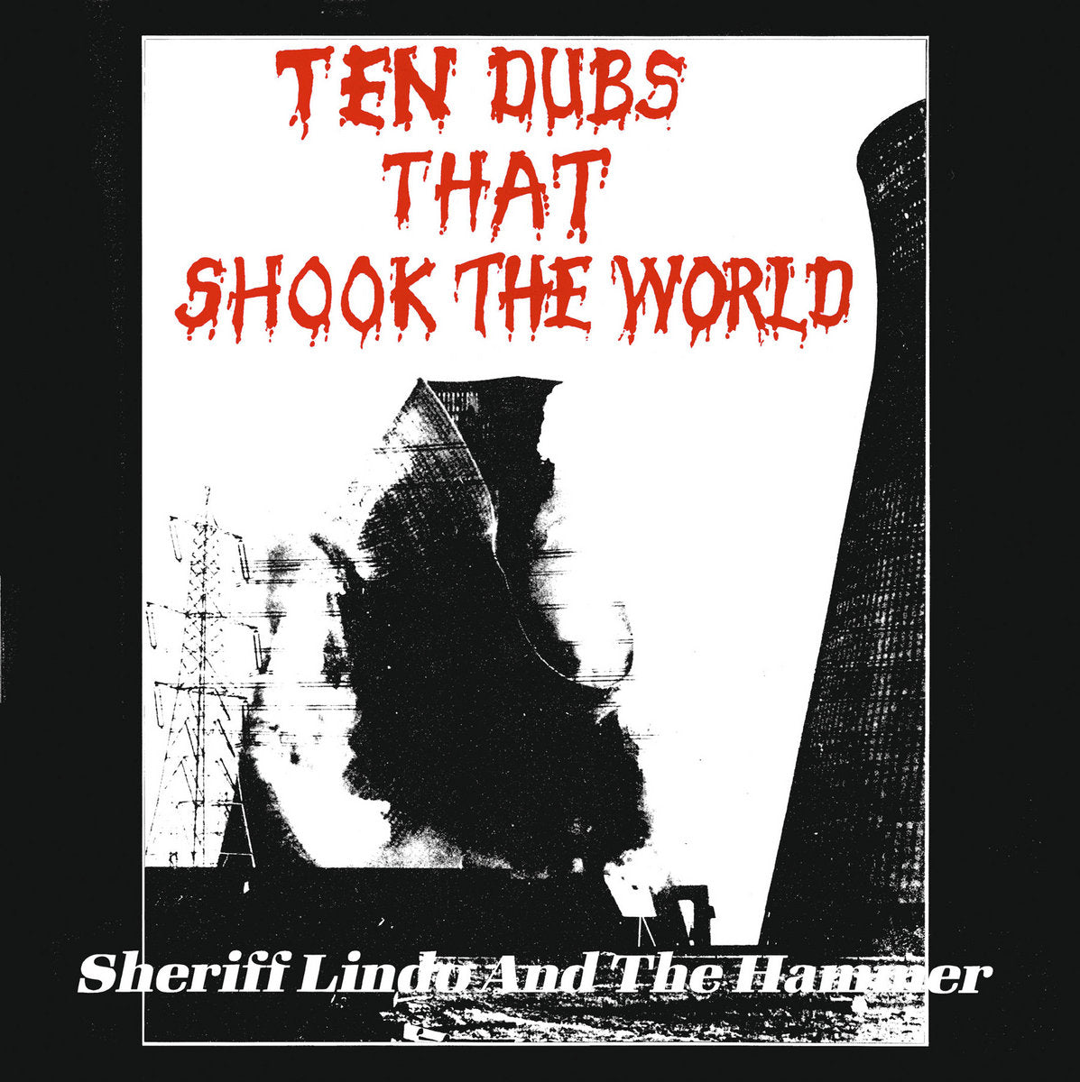 Sheriff Lindo and the Hammer - Ten Dubs That Shook The World LP