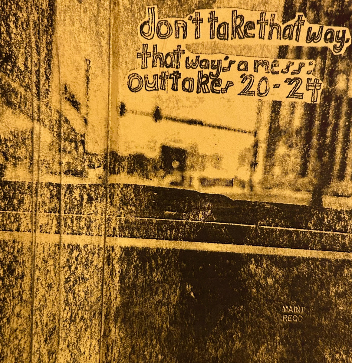 David Nance - Don't Take That Way, That Way's A Mess : Outtakes 2020-2024 CS