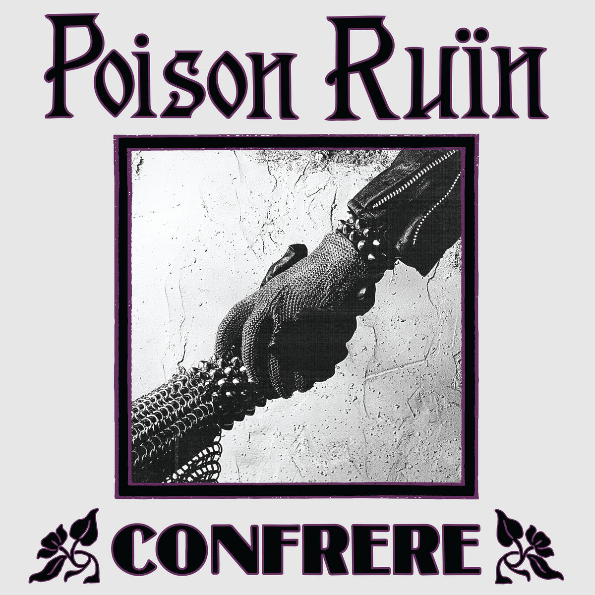 Poison Ruïn - Confrere LP