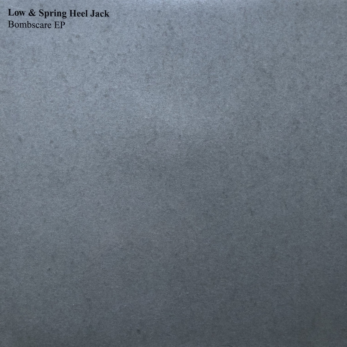 Low & Spring Heel Jack - Bombscare 12" EP