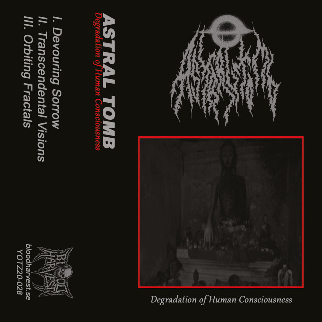 Astral Tomb - Degradation Of Human Consciousness CS