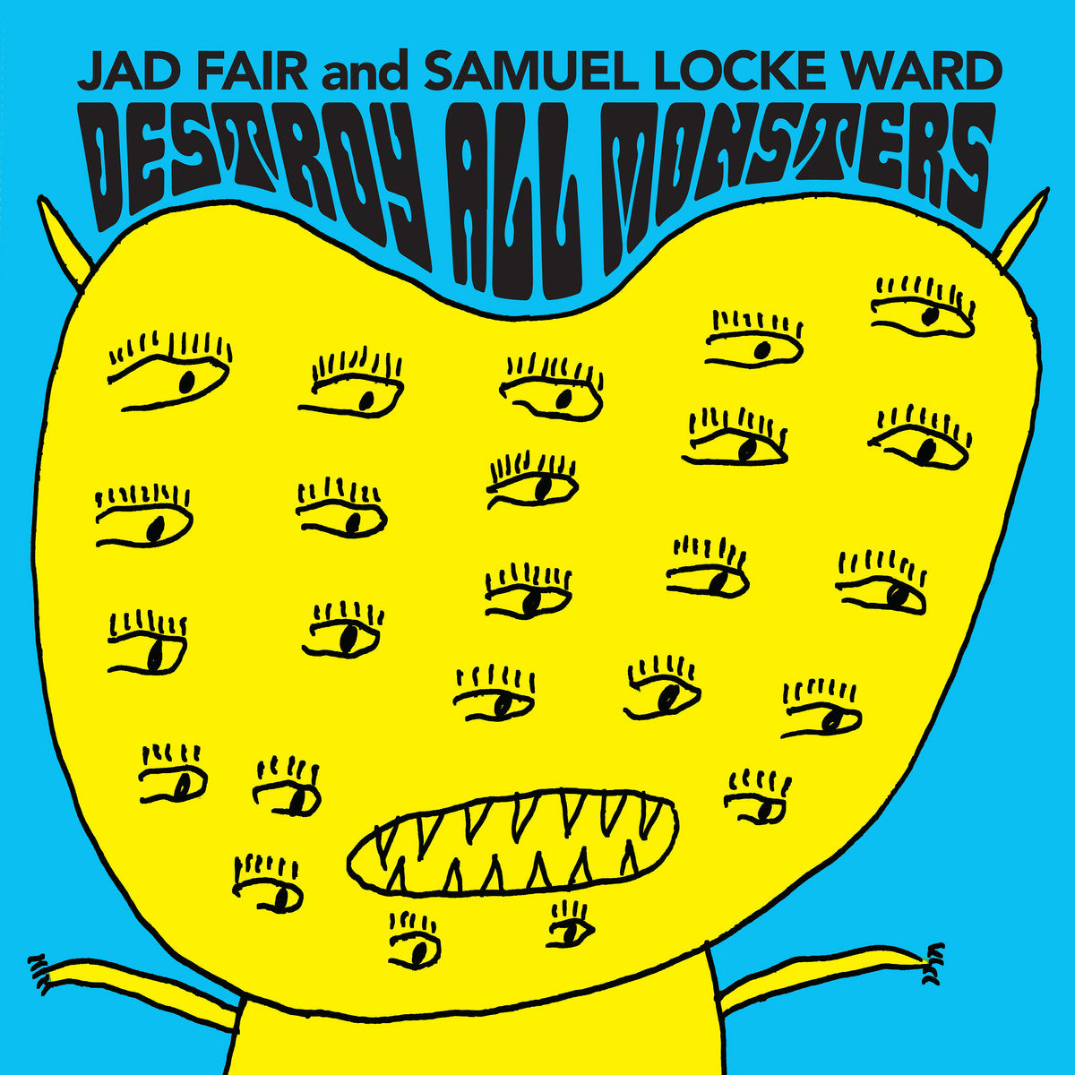 Jad Fair & Samuel Locke Ward - Destroy All Monsters LP