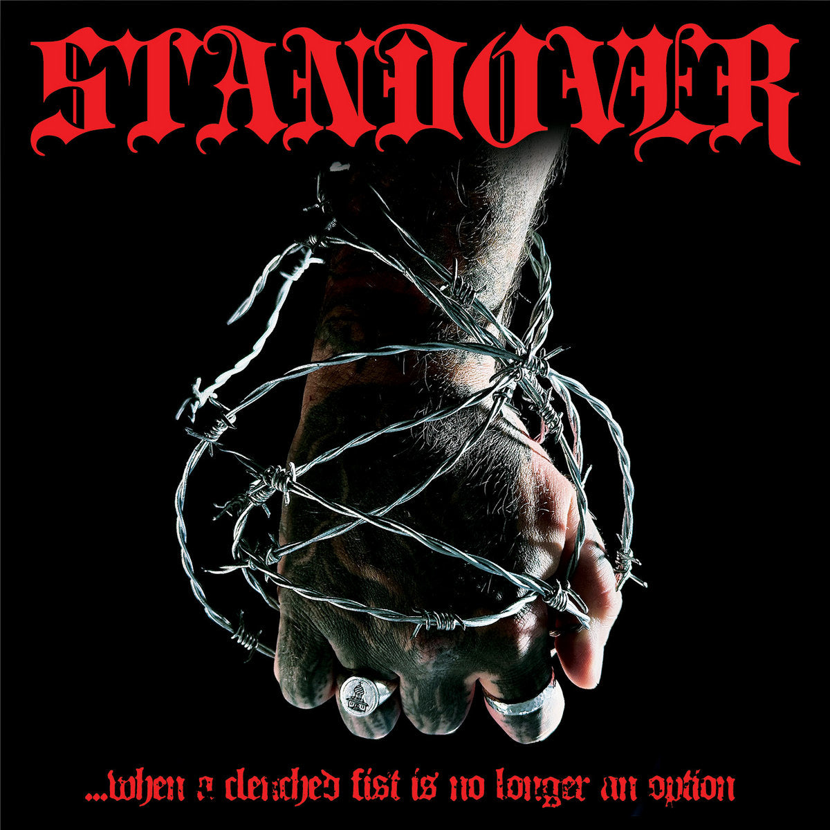 Standover - When a Clenched Fist LP