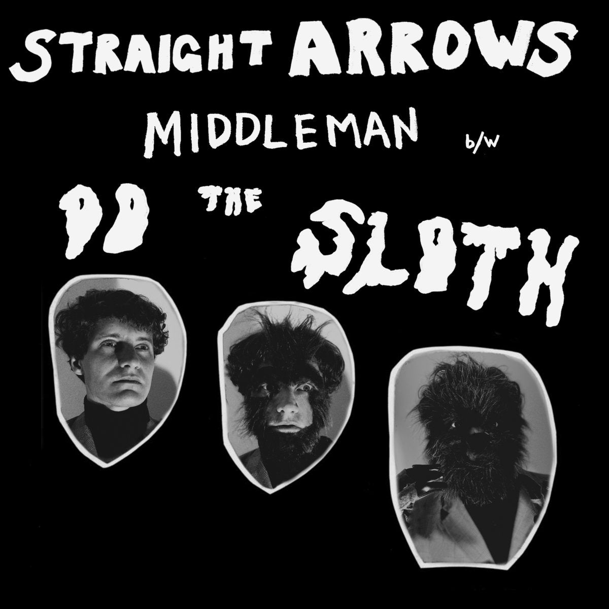 Straight Arrows - Middle Man / Do The Sloth 7"