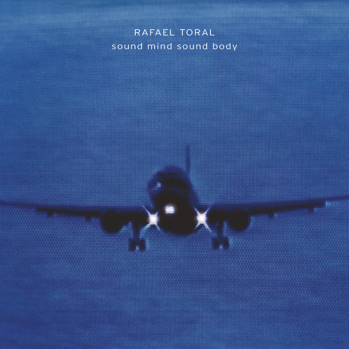 Rafael Toral - Sound Mind Sound Body CD