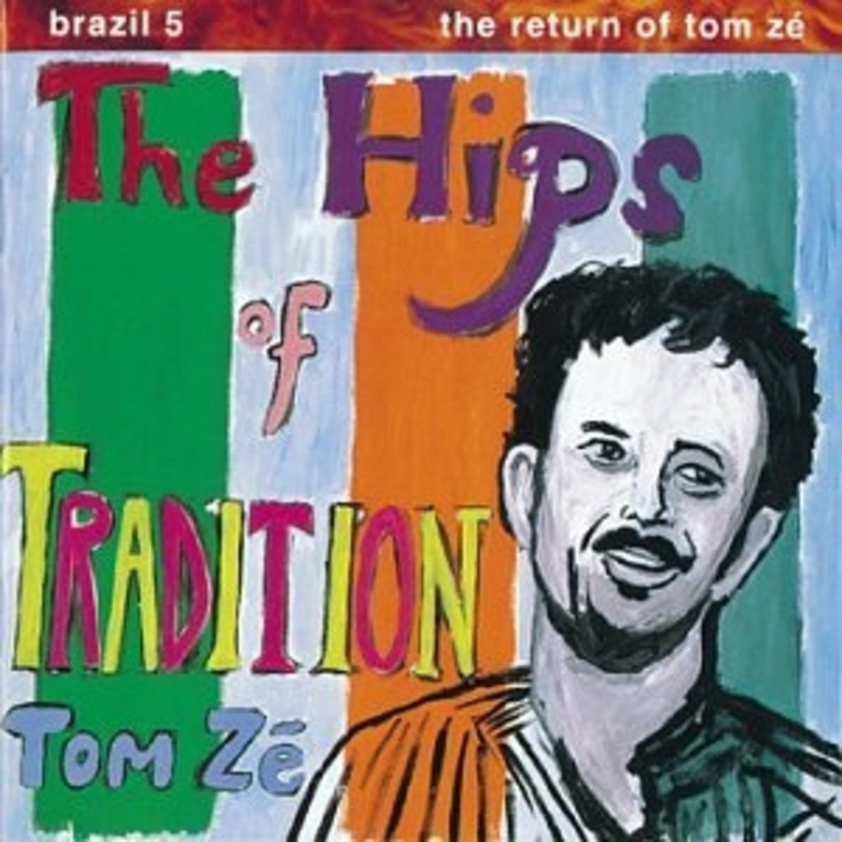Tom Ze - The Hips Of Tradition LP