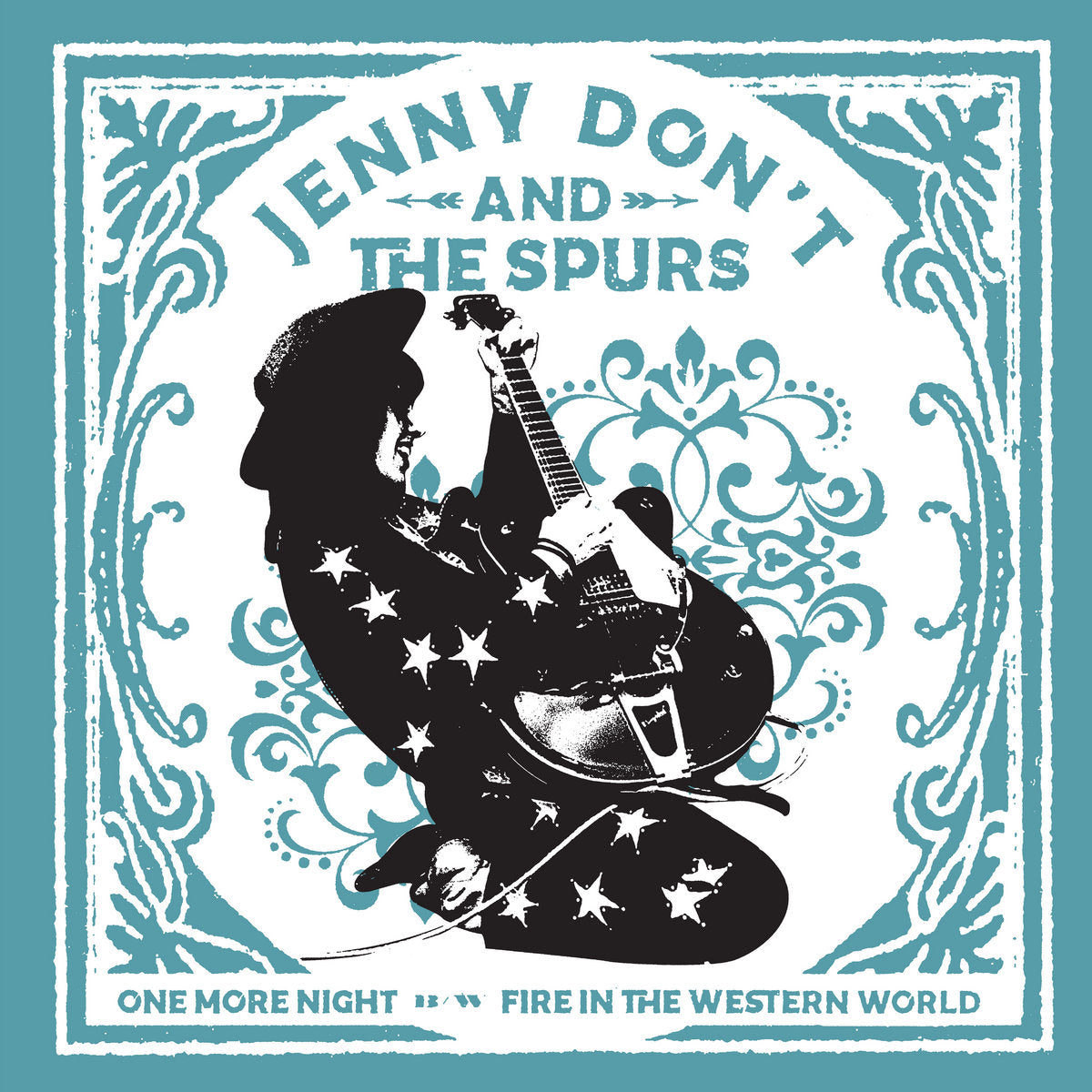 Jenny Don't And The Spurs - One More Night b/w Fire In The Western World 7"