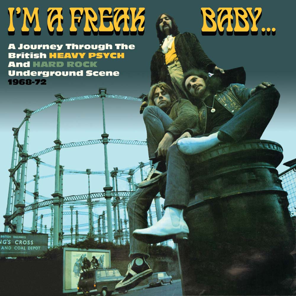 Various - I'm A Freak Baby...: A Journey Through The British Heavy Psych And Hard Rock Underground Scene 1968-72 3CD