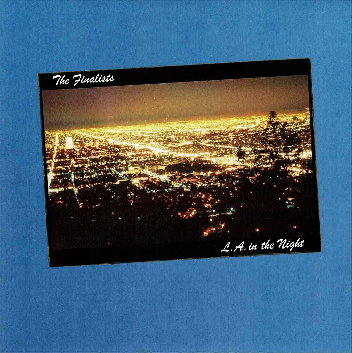 The Finalists - L.A. In The Night / Yogyakarta Southern Coast 7"