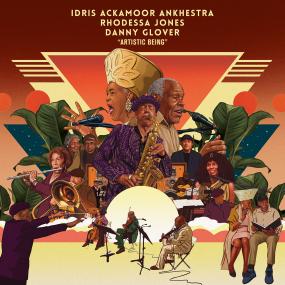 Idris Ackamoor, Rhodessa Jones, Danny Glover - Artisic Being 2LP