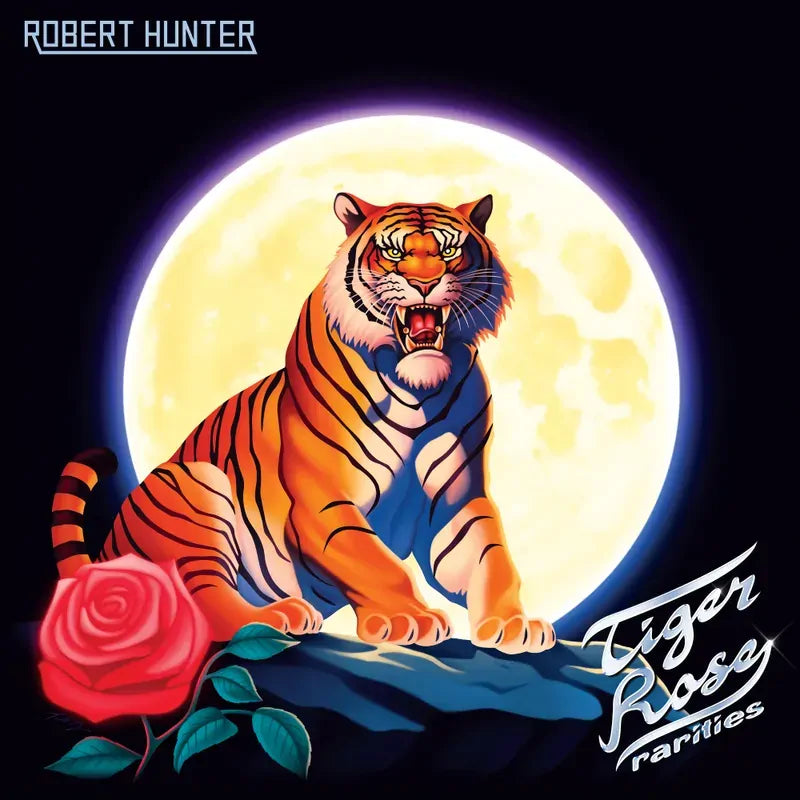 Robert Hunter - Tiger Rose Rarities LP