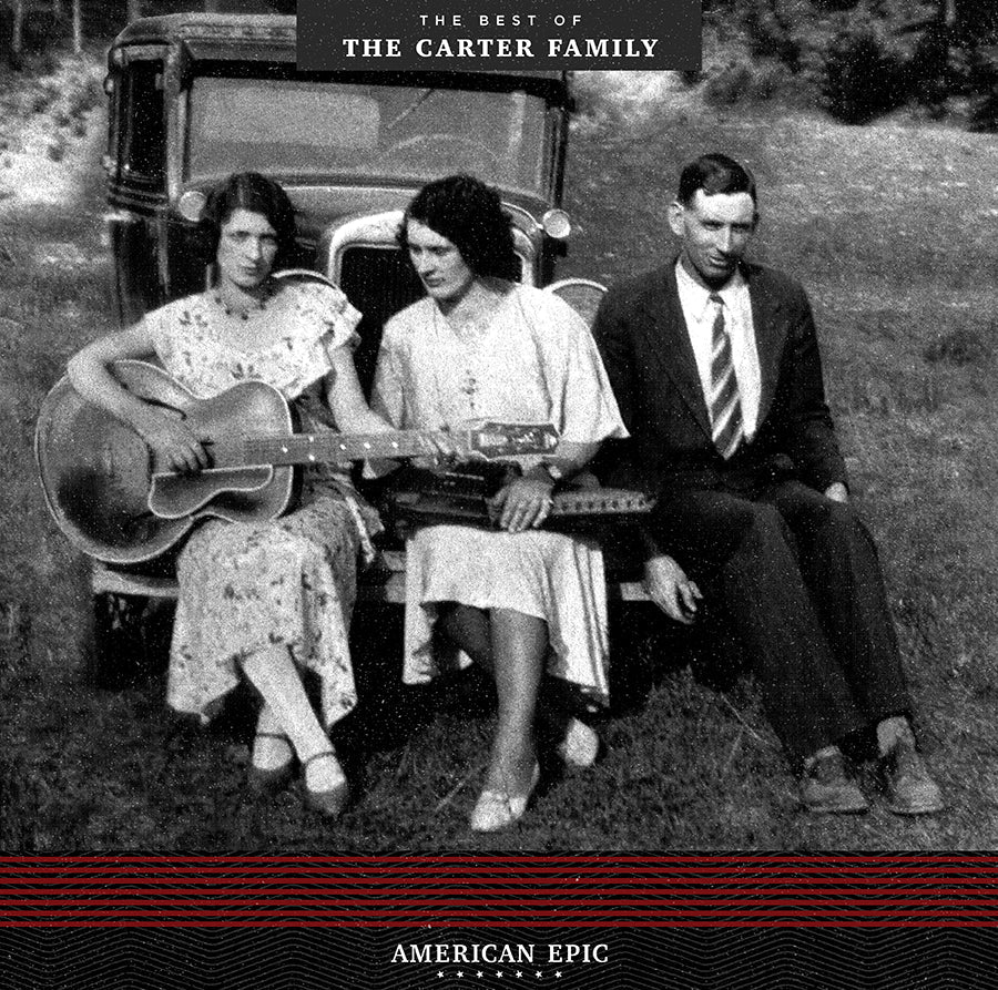 The Carter Family - American Epic: The Best Of The Carter Family LP