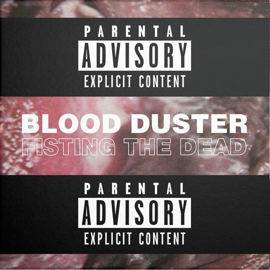 Blood Duster - Fisting The Dead LP