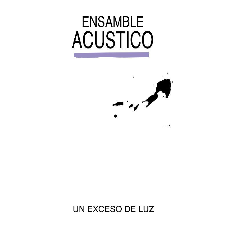 Ensamble Acustico - Un Exceso de Luz LP