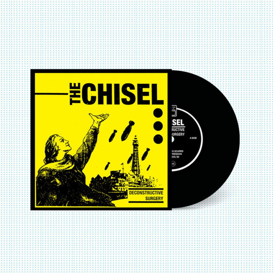 The Chisel - Deconstructive Surgery 7" EP