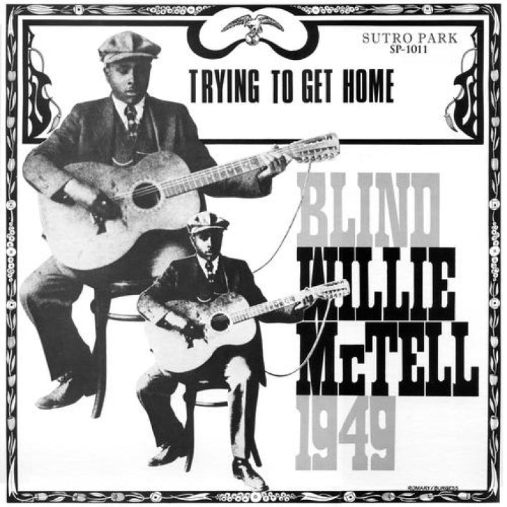 Blind Willie McTell - Trying To Get Home LP