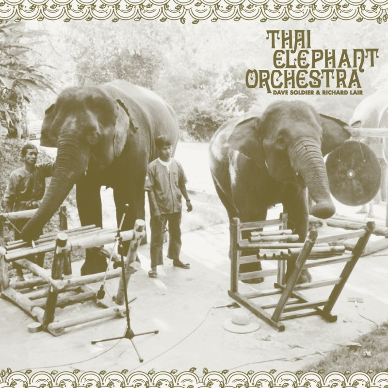 Thai Elephant Orchestra - Thai Elephant Orchestra LP+7"