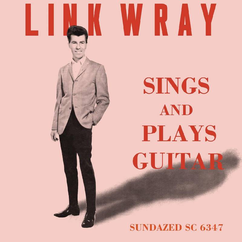 Link Wray - Sings And Plays Guitar LP