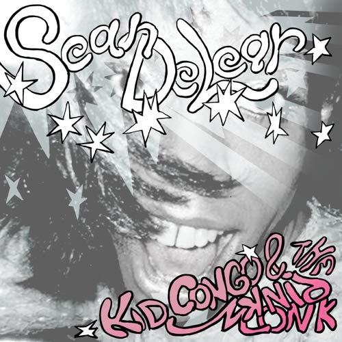 Kid Congo & The Pink Monkey Birds - Swing From The Sean Delear LP