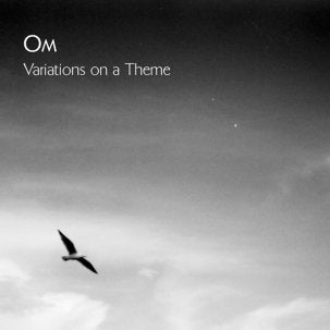 Om - Variations On A Theme LP