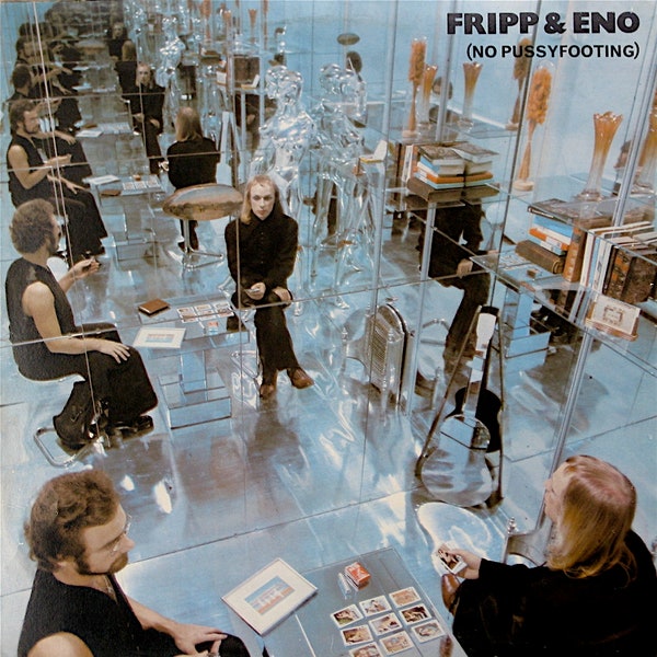 Fripp & Eno - No Pussyfooting LP