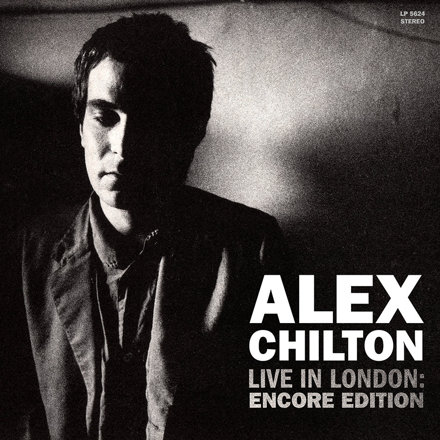 Alex Chilton - Live In London: Encore Edition 2LP
