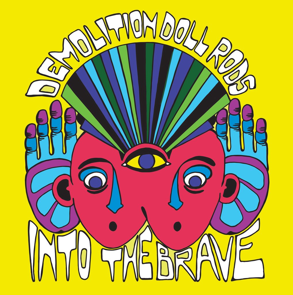 Demolition Doll Rods - Into The Brave LP